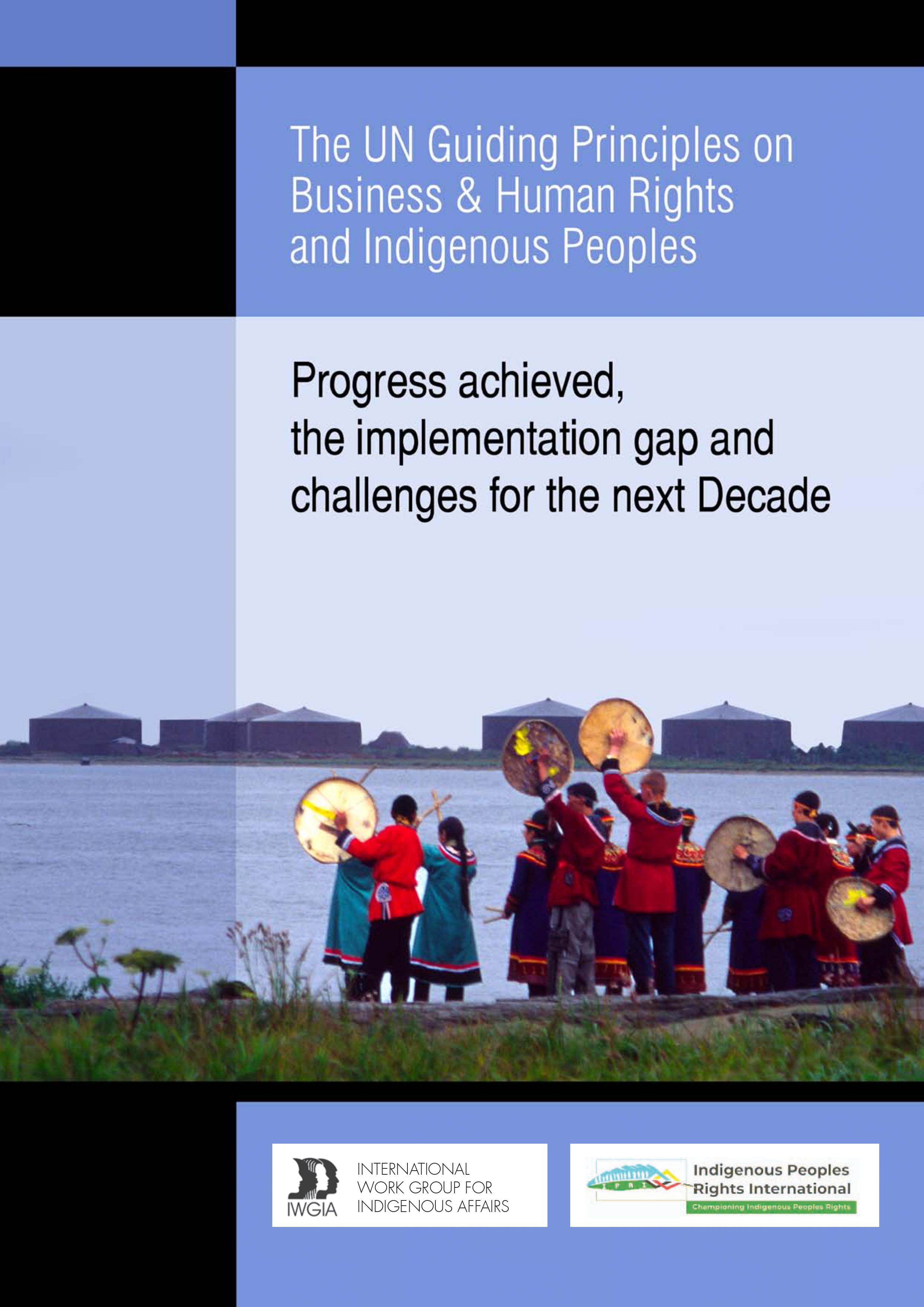 The UN Guiding Principles on Business & Human Rights and Indigenous Peoples